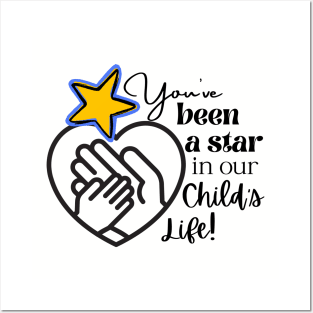 You've Been A Star In Our Child's Life Thank You Gift for Caregiver Posters and Art